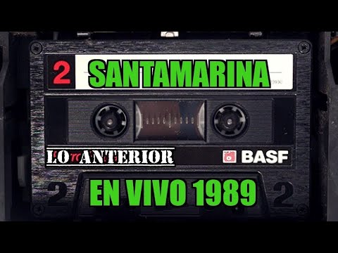 SANTAMARINA 1989 en vivo-Fallaste Corazon-La Rioja(Lo Anterior)