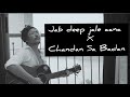 Jab Deep Jale Aana Chandan Sa Badan DigV Sahil Masih Home Sessions