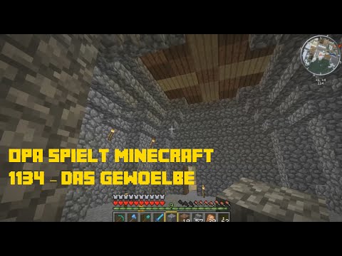 Opa spielt Minecraft 1134 – Das Gewölbe