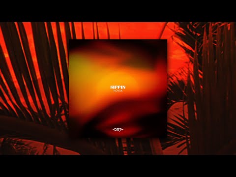 Novak -  Sippin'