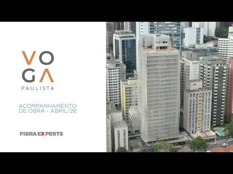 Fibra Experts | Voga Paulista | Acompanhamento de Obra - Abril/2026#sp