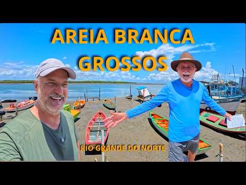 AREIA BRANCA E GROSSOS - RIO GRANDE DO NORTE