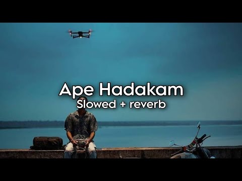 Ape Hadakam (Slowed + reverb)