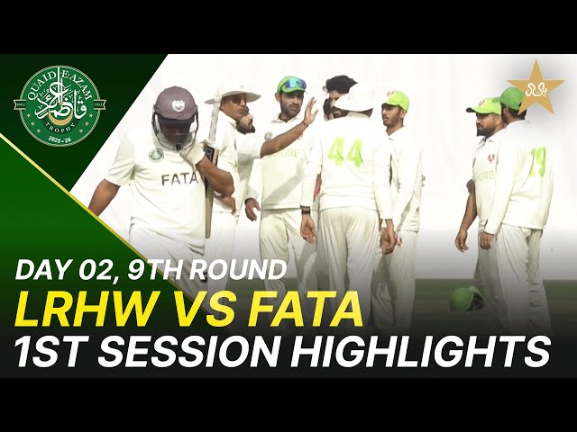 1st Session Highlights | Lahore Whites vs FATA Region | Day 2 | Quaid-e-Azam Trophy 2025-26 | M2P1K