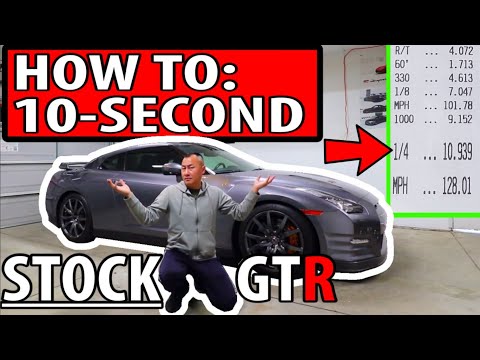How to get a 10 second 1/4 mile in a STOCK Nissan GTR
