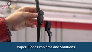 Wiper Blade Problems and Solutions #HandsOnHelp