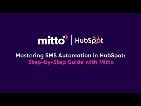Mastering SMS Automation in HubSpot: Step-by-Step Guide with Mitto