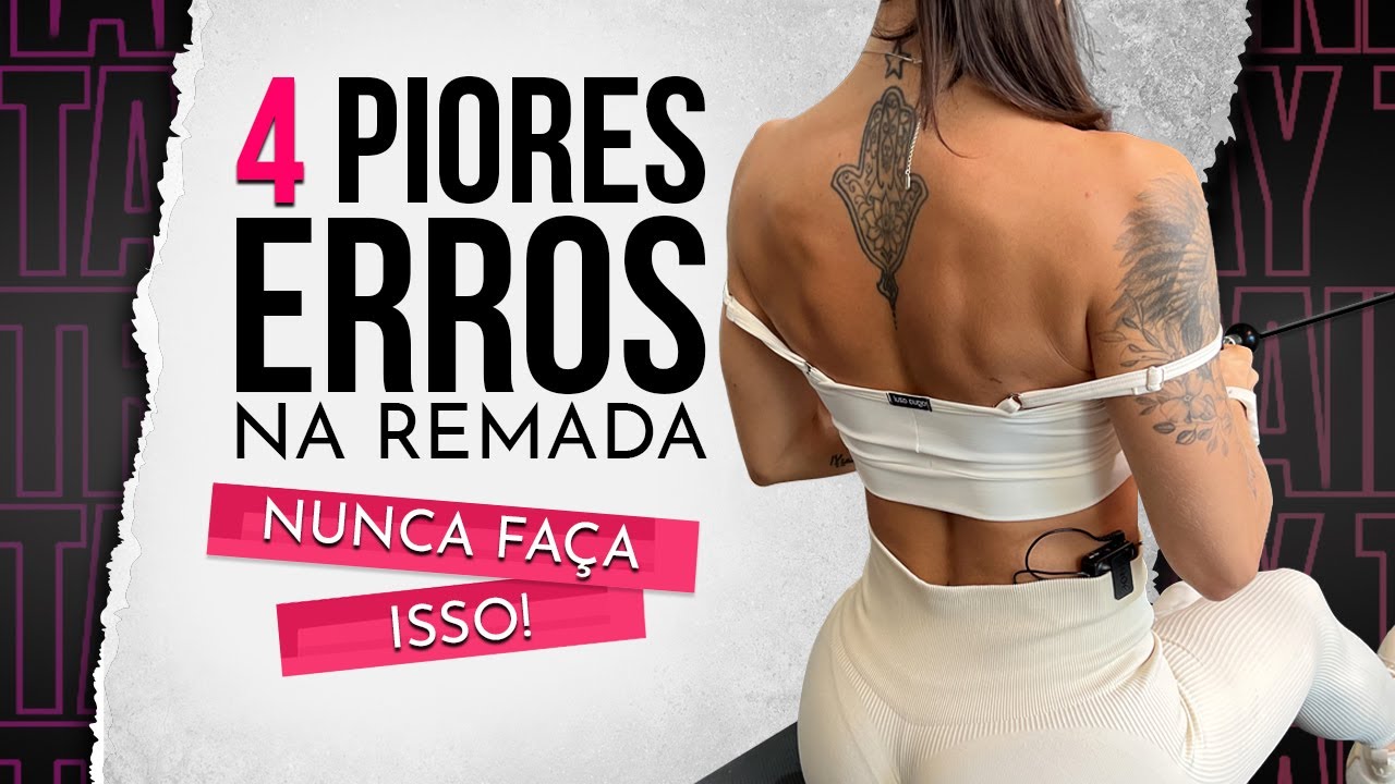 Nunca faça isso se quiser costas definidas - 4 ERROS na remada