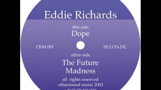 Eddie Richards - Dope