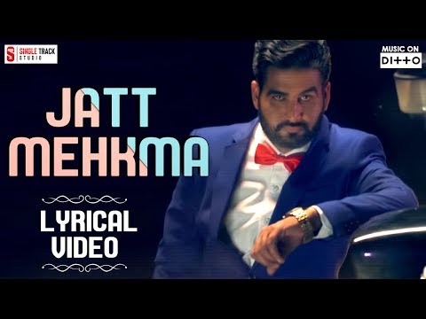 Jatt Mehkma (Lyrical) — watch video