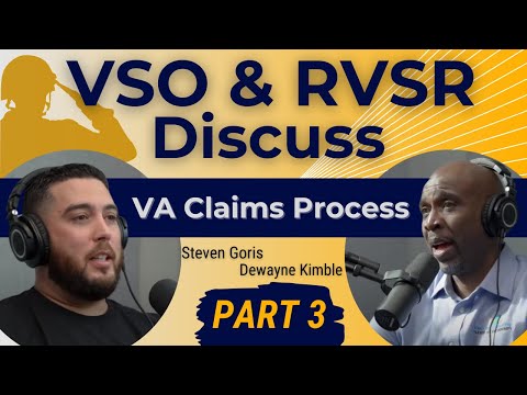 Former VSO and RVSR Discusses VA Claims Process | Part 3