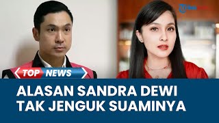Alasan Sandra Dewi Tak Jenguk Harvey Moeis yang Sudah 3 Hari Ditahan di Rutan Salemba usai Tersangka