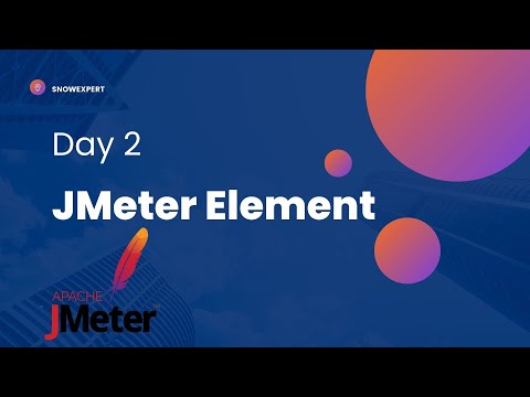JMeter 2 : JMeter Element : Thread Group, Samplears & Listeners