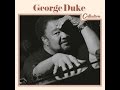 What Goes Around Comes Around | GEORGE DUKE