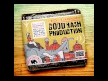 Good Hash Production - Вдох 