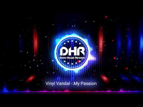 Vinyl Vandal - My Passion - DHR