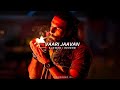 Vaari Jaavan Slowed Reverb Dhurandhar The Revenge Wavernoir