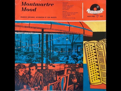 Maurice Larcange, accodeon et son musette – Montmartre Mood, album