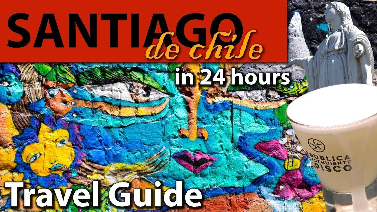 Sanitago in 24 hours - Travel Guide