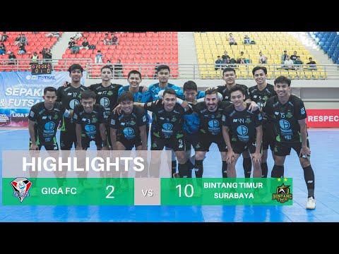 HIGHLIGHTS PERTANDINGAN: GIGA FC 2 x 10 BINTANG TIMUR SURABAYA