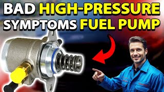 Bad High-Pressure Fuel Pump Symptoms. HPFP Failure Symptoms