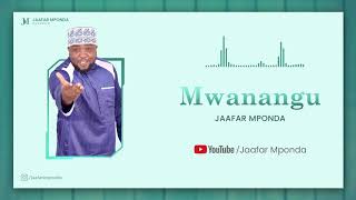 Jaafar Mponda - Mwanangu (Official Audio)