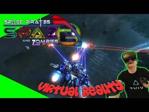Space Pirates And Zombies 2 - Die VR Release Version! [Let's Play][Gameplay][Vive][Virtual Reality]