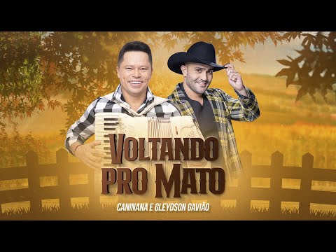 Voltando Pro Mato - Caninana do Forró