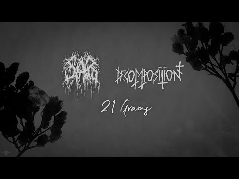 Sår / Decomposition - 21 Grams (Split) (2021)