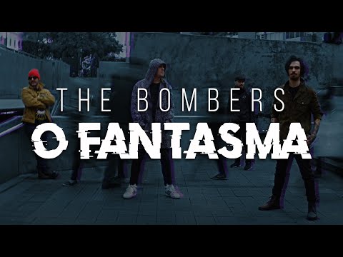 The Bombers - O Fantasma