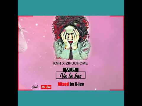 KNH FEAT ZIFUCHOME V.L.B