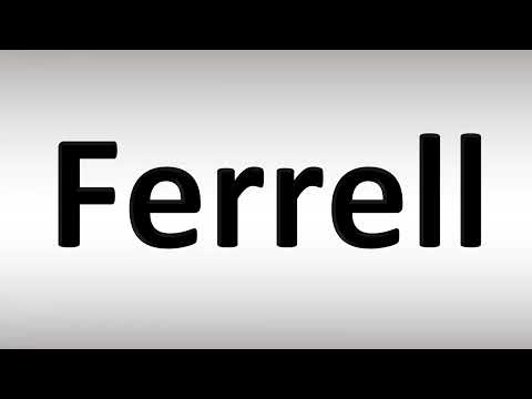 How to Pronounce Ferrell (CORRECTLY)