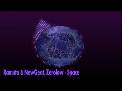 Ramuto & NewGeat, Zerolow - Space [Dark Progressive]