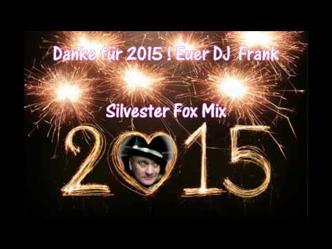 Silvester Fox Mix - DJ  Frank 2015 ( Danke )