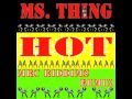 MRC RIddims - Ms. Thing - "Hot" (MRC Riddims Remix)