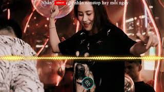 DJ NONSTOP 2019 Hay Độc 💚 Nhạc Sàn 2019 Cực Mạnh 💜 Phiêu Mất Xác Vol 1 ❤️ VM#179