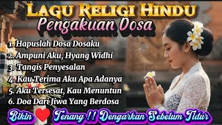 Download lagu Bikin ♥️ Tenang!!Lagu Religi Hindu//Pengakuan Dosa//Dengarkan Sebelum Tidur//Gunakan🎧 mp3 Download lagu Bikin ♥️ Tenang!!Lagu Religi Hindu//Pengakuan Dosa//Dengarkan Sebelum Tidur//Gunakan🎧 mp3