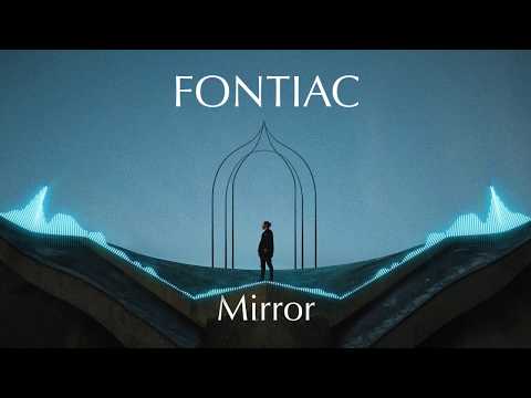 Fontiac - Mirror (Official Audio)