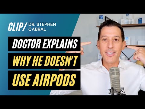 Why I Won't Use AirPods | Dr. Stephen Cabral