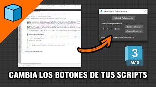 Cambia los botones de tus scripts con Visual MaxScript Editor | GianCR