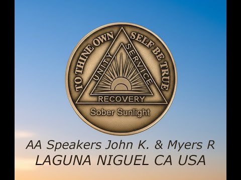 AA Speakers John K & Myers R. from Dallas, TX speaking in Laguna Niguel, CA
