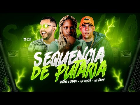 RAFAEL O BRABO, MC MYRES E MC FAHAH - SEQUÊNCIA DE PUTARIA - REMIX BREGA FUNK