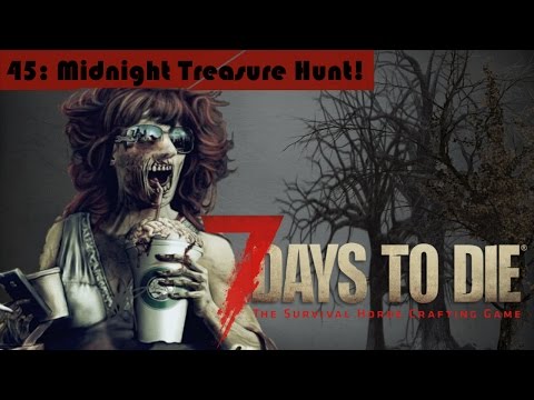Midnight Treasure Hunt - 7 Days to Die Alpha 15 Gameplay 45