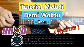 Download lagu Tutorial Melodi Demi Waktu - Ungu ( With TAB   Slowmotion ) | Galeri Melodi mp3