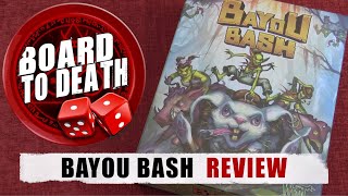 Bayou Bash Boardgame Review by Board to Death TV