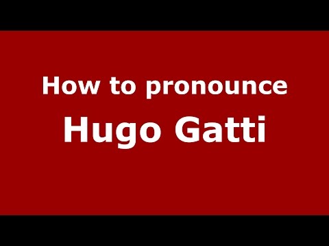 How to pronounce Hugo Gatti (Spanish/Argentina) - PronounceNames.com