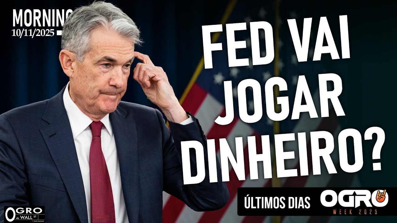 Morning Call - Segunda-feira, 10/11/2025 - FED vai jogar dinheiro?
