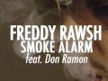 Freddy Rawsh - Smoke Alarm (Feat. Erick Ramon ...