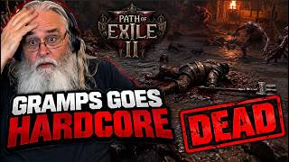 GRAMPS GOES HARDCORE... UNTIL HE DOESN'T! 💀 My Warrior's Final Act 2 | POE2