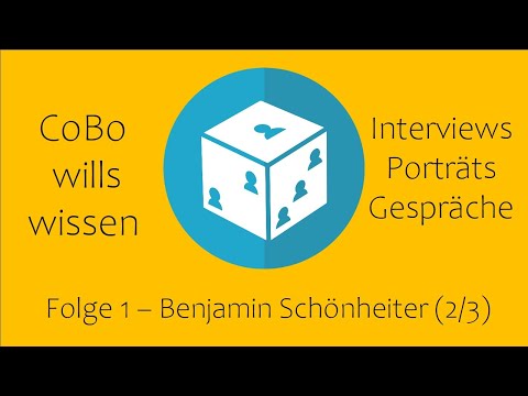 CoBo wills wissen - Folge 1: Benjamin Schönheiter Teil 2/3 - Interviews, Porträts und Gespräche
